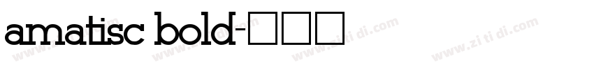amatisc bold字体转换